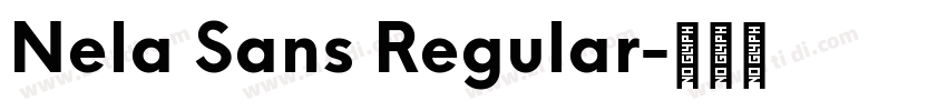 Nela Sans Regular字体转换 Nela Sans Regular字体转换